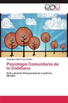 Alejandra Astrid León Cedeño - Psicología Comunitaria de lo Cotidiano
