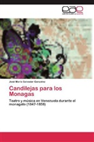 José María Salvador González - Candilejas para los Monagas