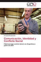 Fernando Bustamante - Comunicación, Identidad y Conflicto Social