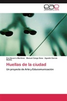 Manue Canga Sosa, Manuel Canga Sosa, García Ma, Agustín García Matilla, Ev Navarro Martínez, Eva Navarro Martínez - Huellas de la ciudad
