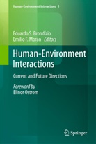 Eduardo S. Brond Zio, Eduardo S. Brondízio, F Moran, F Moran, Emilio F. Moran, Eduard S Brondízio... - Human-Environment Interactions