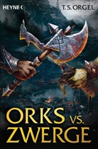 Stephen Orgel, T S Orgel, T. S. Orgel, T.S. Orgel, Thomas Orgel - Orks vs. Zwerge