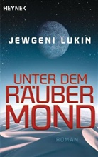 Jewgeni Lukin - Unter dem Räubermond