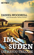 Daniel Woodrell - Im Süden