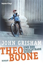 John Grisham - Theo Boone und der unsichtbare Zeuge