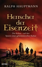 Ralph Hauptmann - Herrscher der Eisenzeit