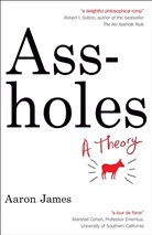 Aaron James - Assholes