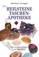 Ines Blersch, Michael Gienger - Die Heilsteine-Taschenapotheke