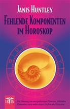 Janis Huntley - Fehlende Komponenten im Horoskop