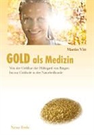 Martin Vitt - Gold als Medizin
