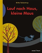Britta Teckentrup - Lauf nach Haus, kleine Maus