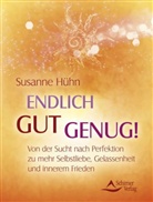 Susanne Hühn - Endlich gut genug!