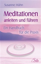 Susanne Hühn - Meditationen anleiten und führen