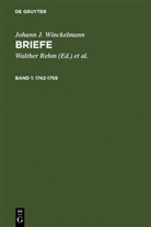 Johann J Winckelmann, Johann J. Winckelmann, Johann Joachim Winckelmann, Diepolder, Diepolder, Hans Diepolder... - Briefe - Band 1: 1742-1759
