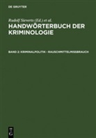 Alexande Elster, Alexander Elster, Heinrich Lingemann, Alexander Elster, J Schneider, J Schneider... - Handwörterbuch der Kriminologie - Band 2: Kriminalpolitik - Rauschmittelmißbrauch
