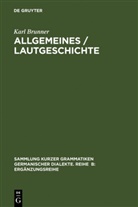 Karl Brunner - Allgemeines / Lautgeschichte