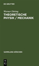 Werner Döring - Theoretische Physik / Mechanik