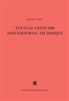 Martin L West, Martin L. West - Textual Criticism and Editorial Technique