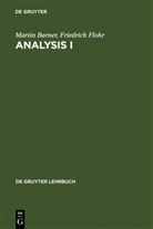 Marti Barner, Martin Barner, Friedrich Flohr - Analysis I