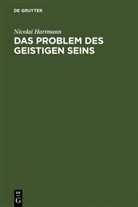 Nicolai Hartmann - Das Problem des geistigen Seins