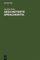 Joachim Kühn - Gescheiterte Sprachkritik