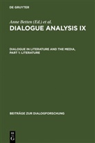 Ann Betten, Anne Betten, Dannerer, Dannerer, Monika Dannerer - Dialogue Analysis IX: Dialogue in Literature and the Media, Part 1: Literature