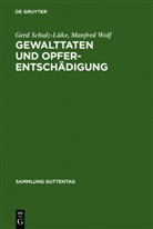Ger Schulz-Lüke, Gerd Schulz-Lüke, Manfred Wolf - Gewalttaten und Opferentschädigung