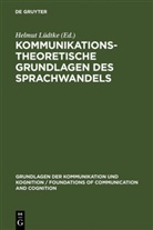 Helmu Lüdtke, Helmut Lüdtke - Kommunikationstheoretische Grundlagen des Sprachwandels