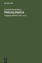 Reinhold Merkelbach, Wolfgang Blümel, Helmu Engelmann, Helmut Engelmann, Bärbel Kramer, Johannes Kramer... - Philologica