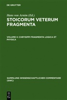 Hans von Arnim, Hans von Arnim, Han von Arnim, Hans von Arnim - Stoicorum veterum fragmenta - Volume II: Chrysippi fragmenta logica et physica
