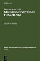 Hans von Arnim, Hans von Arnim, Han von Arnim, Hans von Arnim - Stoicorum veterum fragmenta - Volume IV: Indices