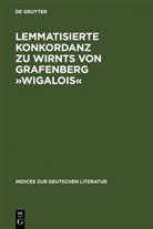 Verlag Walter de Gruyter GmbH, Yoshihir Yokoyama, Yoshihiro Yokoyama - Lemmatisierte Konkordanz zu Wirnts von Grafenberg "Wigalois"