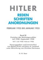A Lankheit, A Lankheit, Bärbe Dusik, Bärbel Dusik, Institut Für Zeitgeschichte, Klaus A. Lankheit - Hitler. Reden, Schriften, Anordnungen. Zwischen de - Band III. Teil 1: Juli 1928 - Februar 1929