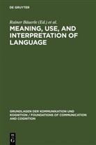 Rainer Bäuerle, Christop Schwarze, Christoph Schwarze, Arnim von Stechow, Arnim von Stechow - Meaning, Use, and Interpretation of Language