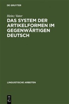 Heinz Vater - Das System der Artikelformen im gegenwärtigen Deutsch
