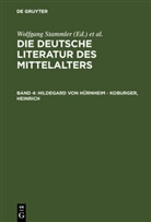 Kar Langosch, Karl Langosch, Wolfgang Stammler, Gundol Keil, Gundolf Keil, Kurt Ruh... - Die deutsche Literatur des Mittelalters - Band 4: Hildegard von Hürnheim - Koburger, Heinrich