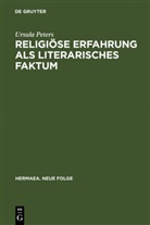 Ursula Peters - Religiöse Erfahrung als literarisches Faktum