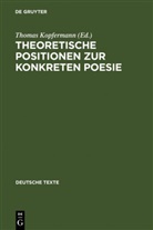 Thoma Kopfermann, Thomas Kopfermann - Theoretische Positionen zur Konkreten Poesie