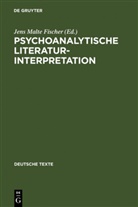 Jens M. Fischer, Jens Malte Fischer - Psychoanalytische Literaturinterpretation