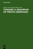 Frans van Coetsem, Herbert L. Kufner - Toward a grammar of Proto-Germanic