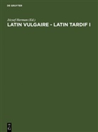 József Herman, International Conference on Late and Vulgar Latin, 1985 International Conference on Late and Vulgar Latin, 1985 International Conference on Late and Vulgar Latin &lt;1, 1985 International Conference on Late and Vulgar Latin 1 - Latin vulgaire - latin tardif