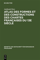 Anthonij Dees - Atlas des formes et des constructions des chartes françaises du 13e siècle