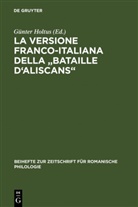 Günte Holtus, Günter Holtus - La versione franco-italiana della "Bataille d'Aliscans"