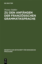 Thomas Städtler - Zu den Anfängen der französischen Grammatiksprache