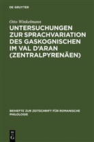 Otto Winkelmann - Untersuchungen zur Sprachvariation des Gaskognischen im Val d'Aran (Zentralpyrenäen)