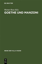 Werner Ross - Goethe und Manzoni