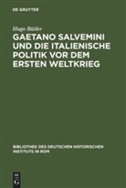 Hugo Bütler - Gaetano Salvemini und die italienische Politik vor dem Ersten Weltkrieg