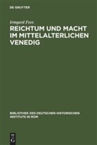 Irmgard Fees - Reichtum und Macht im mittelalterlichen Venedig
