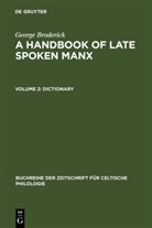 George Broderick - A Handbook of Late Spoken Manx - Volume 2: Dictionary