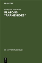 Franz von Kutschera - Platons "Parmenides"